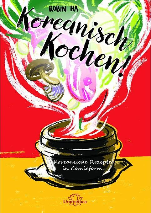 Produktbild Koreanisch Kochen! (Deutsch, Robin Ha, 2019)