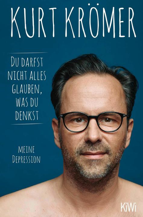 Produktbild Du darfst nicht alles glauben, was du denkst (Deutsch, Kurt Krömer, 2025)