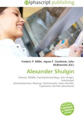 Produktbild Alexander Shulgin (Frederic P. Miller, John McBrewster, Agnes F. Vandome, 2010)