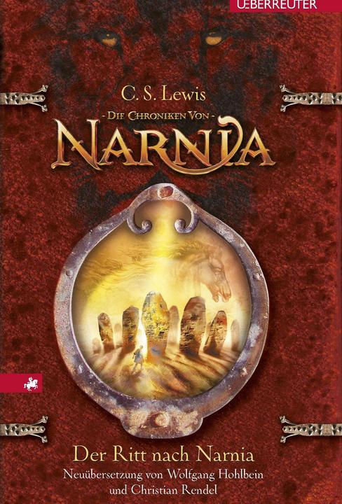 Produktbild Der Ritt nach Narnia (Deutsch, C. S. Lewis, Christian Rendel, Clive Staples Lewis, Wolfgang Hohlbein, 2014)