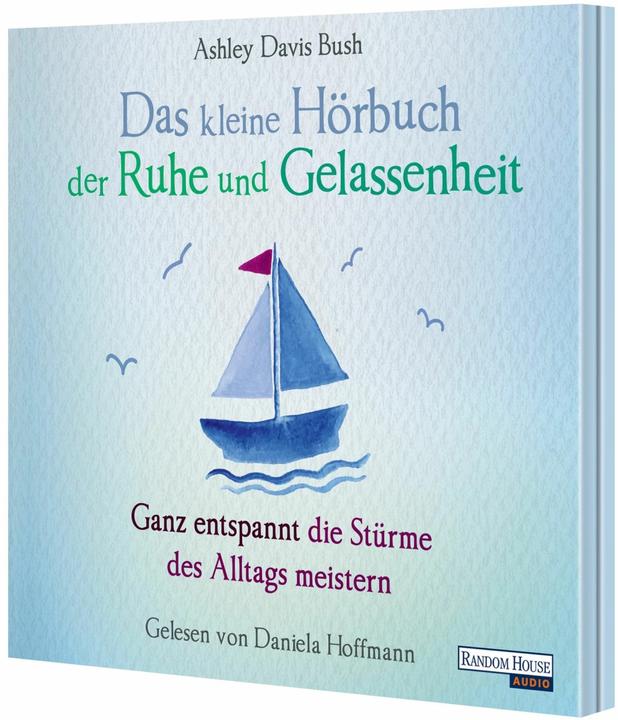 Actual product image The little audio book of peace and serenity (Ashley Davis Bush, Karin Weingart, Daniela Hoffmann, German)