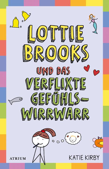 Produktbild Lottie Brooks und das verflixte Gefühlswirrwarr (Deutsch, Katie Kirby, Katharina Naumann, 2022)