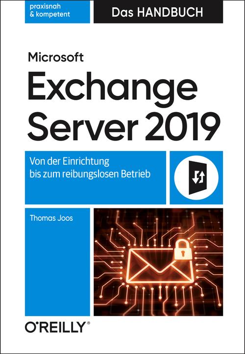 Produktbild Microsoft Exchange Server 2019 – Das Handbuch (Deutsch, Thomas Joos, 2020)