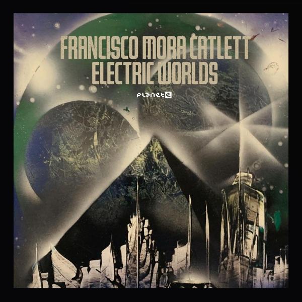 Produktbild Electric Worlds (Francisco Mora-Catlett, 2021)