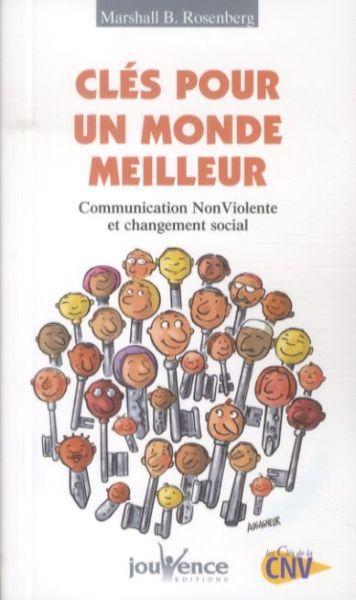Produktbild Clés pour un monde meilleur (Französisch, Rosenberg Marshall B., 2009)