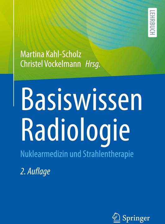 Produktbild Basiswissen Radiologie (Deutsch, Martina Kahl-Scholz, Christel Vockelmann, 2024)