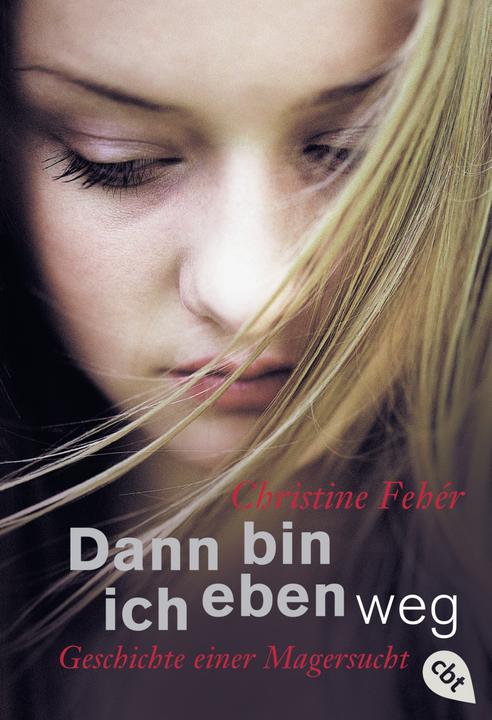 Produktbild Dann bin ich eben weg (Christine Fehér, Deutsch)