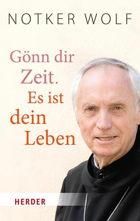 Produktbild Gönn dir Zeit. Es ist dein Leben (Deutsch, Notker Wolf, Rudolf Walter, 2024)