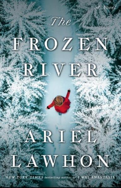 Produktbild Der gefrorene Fluss (Deutsch, Ariel Lawhon, Rena Zienert, 2024)