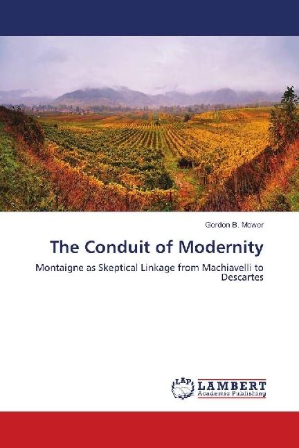 Produktbild The Conduit of Modernity (Deutsch, Gordon B. Mower, 2018)
