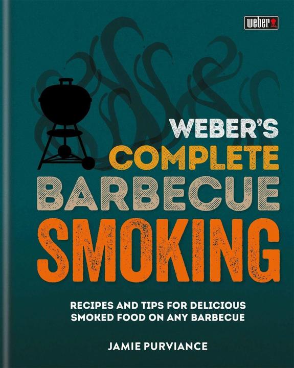 Produktbild Weber's Complete BBQ Smoking (Englisch, Jamie Purviance, 2017)