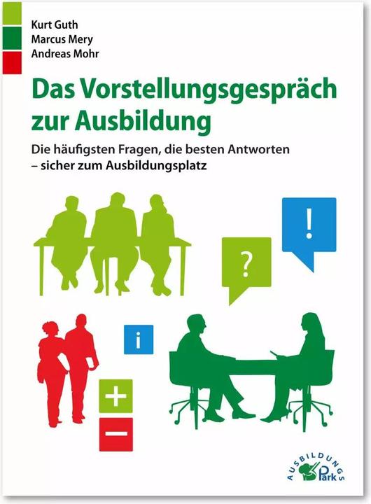 Produktbild Das Vorstellungsgespräch zur Ausbildung (Deutsch, Marcus Mery, Andreas Mohr, Kurt Guth, 2013)