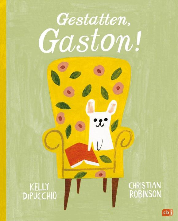 Produktbild Gestatten, Gaston! (Deutsch, Kelly Dipucchio, Christian Robinson, Silke Pöppel, 2023)