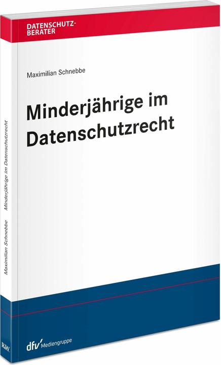 Produktbild Minderjährige im Datenschutzrecht (Deutsch, Maximilian Schnebbe, 2023)