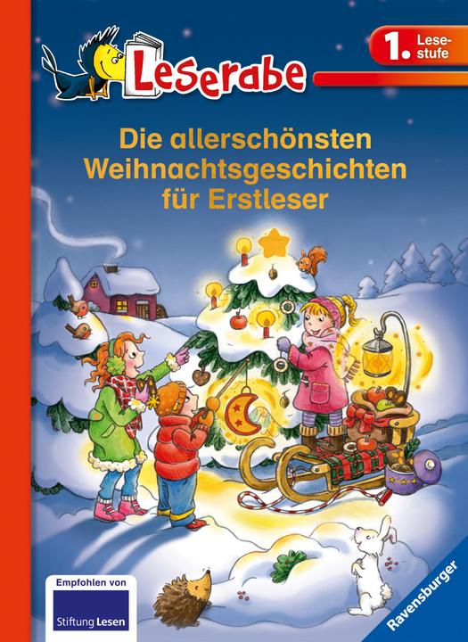 Produktbild Ravensburger Die allerschönsten Weihnachtsgeschichten für Erstleser (Deutsch, Catherine Gabrielle Ionescu, Elke Broska, Doris Arend, Lila L. Leiber, Maja von Vogel, Ingrid Uebe, Judith Allert, Betina Gotzen-Beek, 2017)