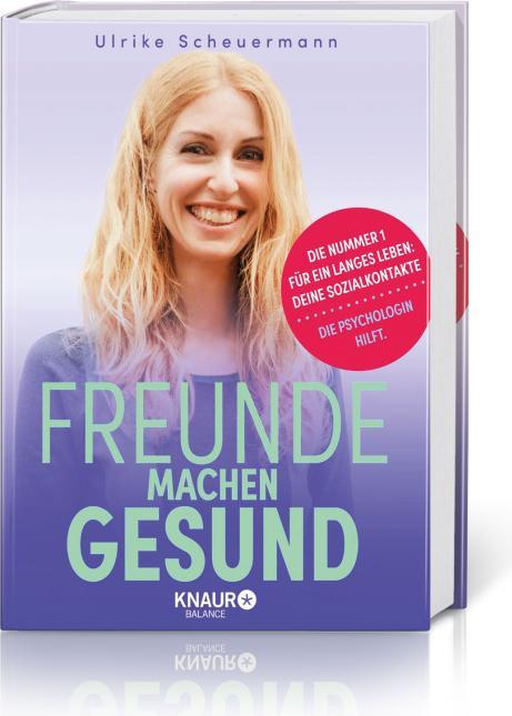 Freunde machen gesund (Deutsch, Ulrike Scheuermann, 2021)