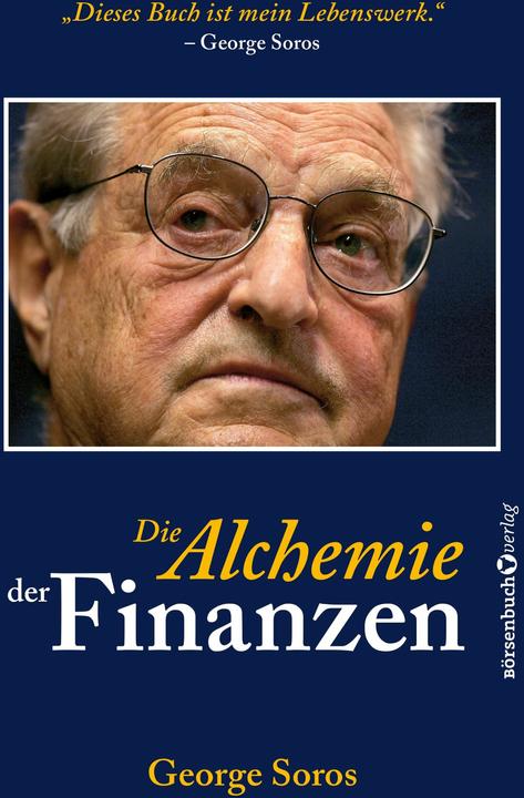 Produktbild Die Alchemie der Finanzen (Deutsch, George Soros, Axel Retz, 2024)