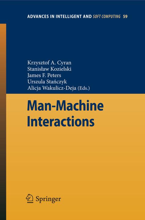 Produktbild Man-Machine Interactions (James F. Peters, Stanislaw Kozielski, Urszula Stanczyk, Alicja Wakulicz-Deja, Krzysztof A. Cyran, 2009)