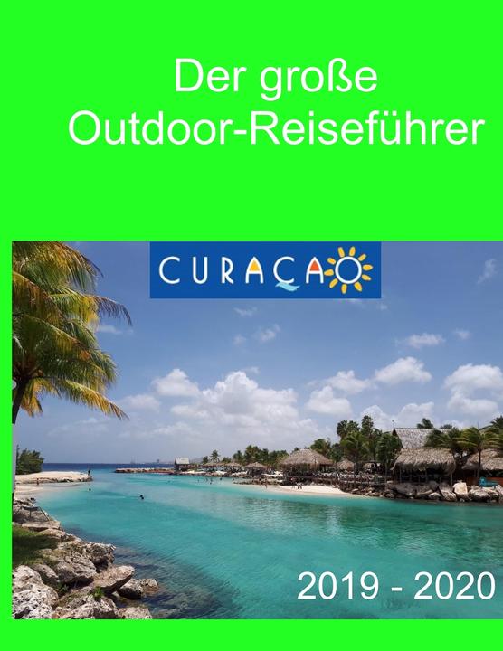 Produktbild Der grosse Outdoor Curacao (Deutsch, Christopher, Elke/Böhm, Verheugen, 2013)