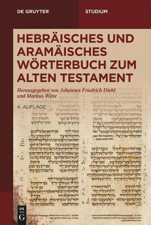 Produktbild Hebräisches und aramäisches Wörterbuch zum Alten Testament (Deutsch, Markus Witte, Johannes F. Diehl, 2021)