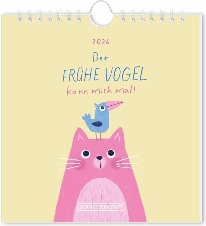 Postkartenkalender 2026 Der frühe Vogel (16 x 17 cm, Harter Einband, Deutsch)