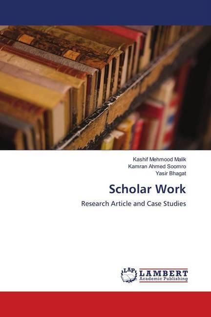 Image du produit Scholar Work (Allemand, Yasir Bhagat, Kashif Mehmood Malik, Kamran Ahmed Soomro, 2018)