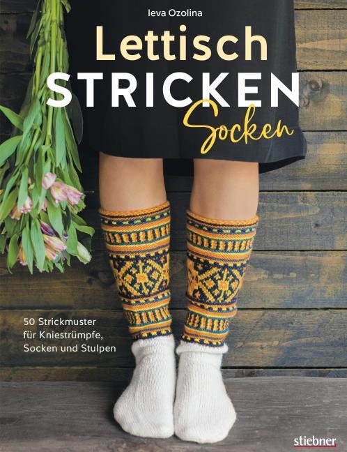 Produktbild Lettisch stricken: Socken. 50 Strickmuster für Kniestrümpfe, Socken und Stulpen. Einfache (Deutsch, Ieva Ozolina, 2020)