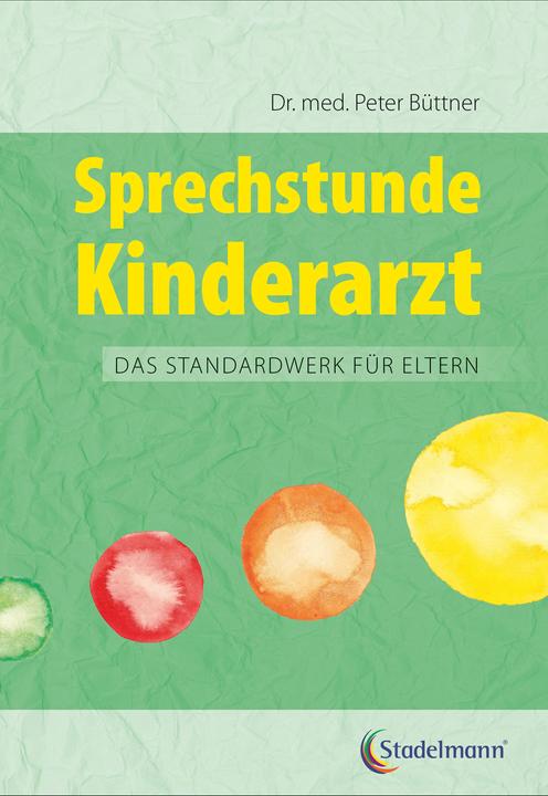 Produktbild Sprechstunde Kinderarzt (Deutsch, Peter Büttner, Natalie Stadelmann, Annette Imhof, 2024)