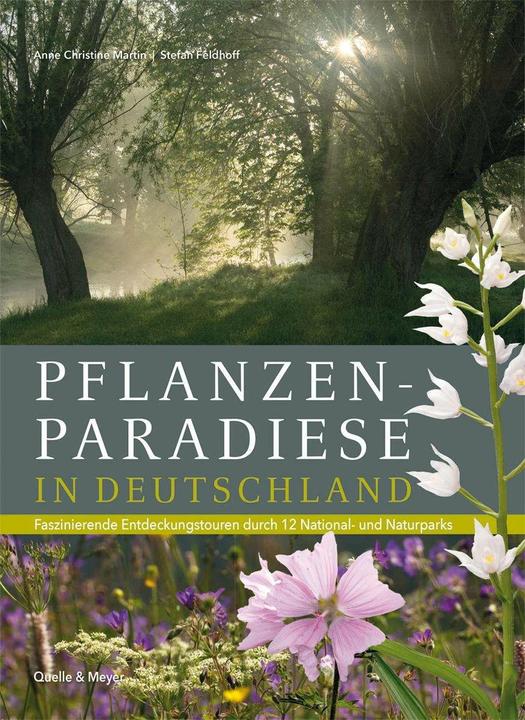 Actual product image Martin:Pflanzenparadiese in Deutschland (German, Anne Chr. Martin, Stefan Feldhoff, 2017)