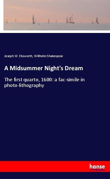 Actual product image A Midsummer Night's Dream (William Shakespeare, Joseph W. Ebsworth, 2018)