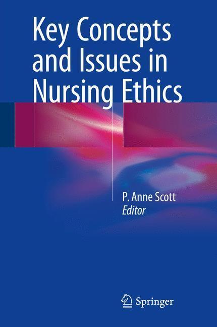 Actual product image Key Concepts and Issues in Nursing Ethics (P. Anne Scott, 2018)