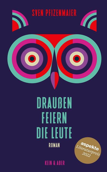 Actual product image Draussen feiern die Leute (German, Sven Pfizenmaier, 2022)