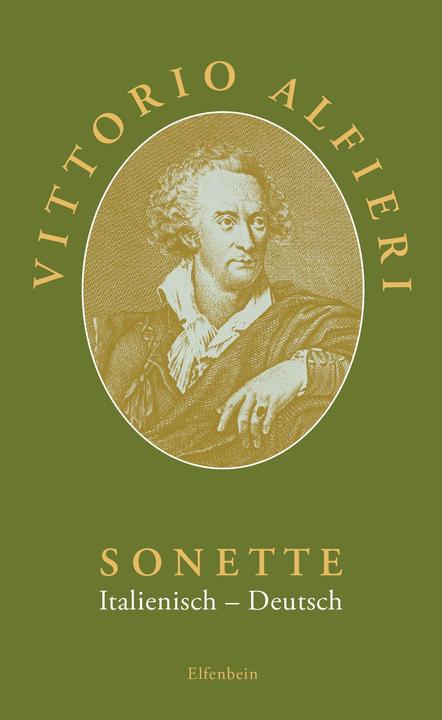Sonette (Italienisch, Deutsch, Georges Güntert, Vittorio Alfieri, Christoph Ferber, Vittorio, Alfieri, 2024)