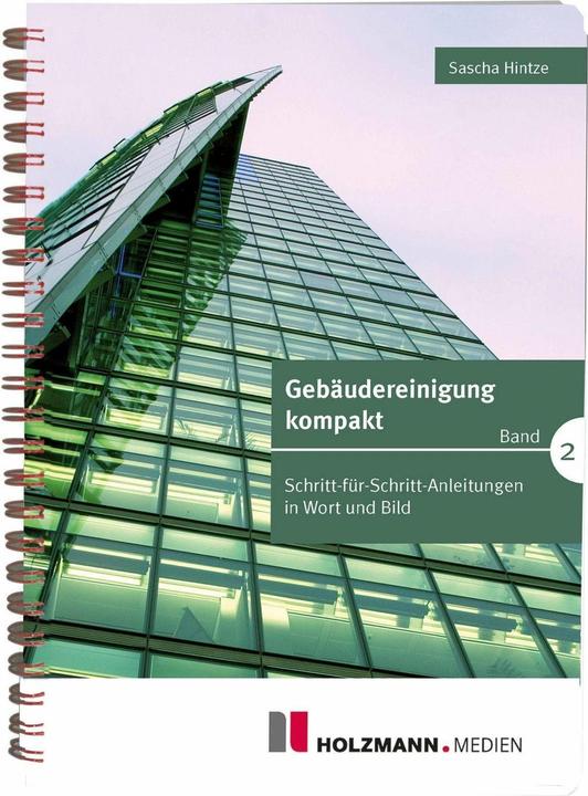 Produktbild Gebäudereinigung kompakt Band 2 (Deutsch, Sascha Hintze, 2021)