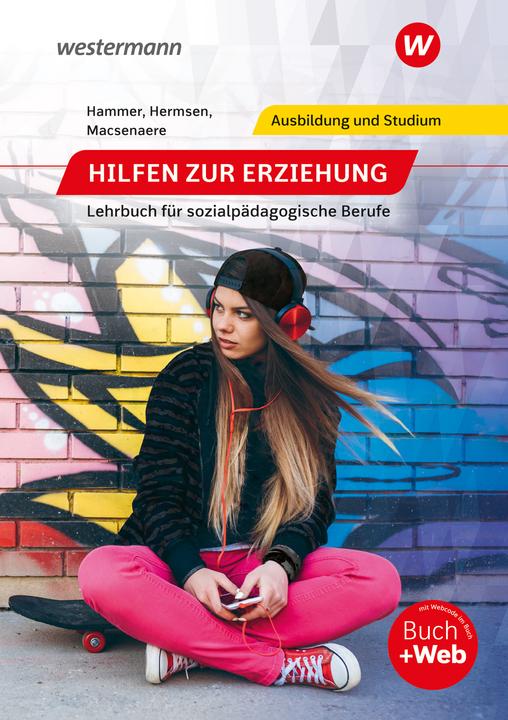 Produktbild Hilfen zur Erziehung. Lehrbuch für sozialpädagogische Berufe. Schülerband (Deutsch, Richard Hammer, Thomas Hermsen, 2023)