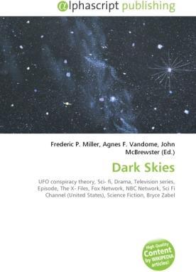Produktbild Dark Skies (John McBrewster, Agnes F. Vandome, Frederic P. Miller, 2010)