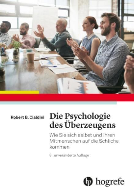 Produktbild Die Psychologie des Überzeugens (Deutsch, Robert B. Cialdini, 2017)