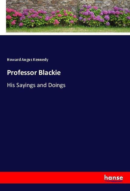 Produktbild Professor Blackie (Deutsch, Howard Angus Kennedy, 2019)