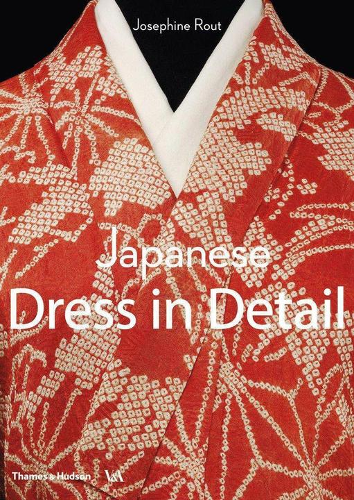 Produktbild Japanese Dress in Detail (Englisch, Josephine Rout, Anna Jackson, 2020)