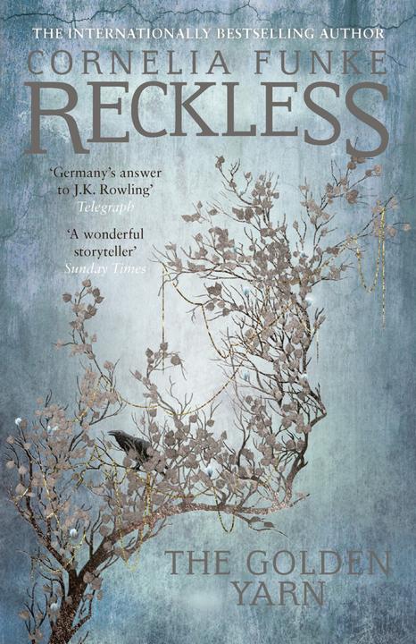 Produktbild Reckless III: The Golden Yarn (Englisch, Cornelia Funke, 2017)