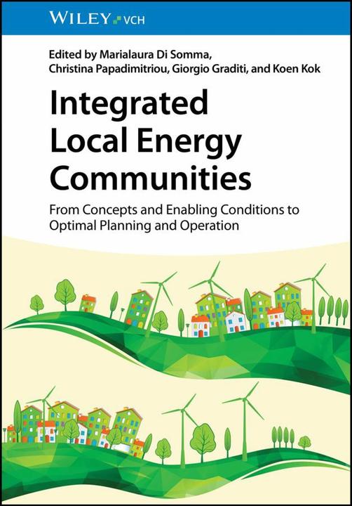 Produktbild Integrated Local Energy Communities (Englisch, Giorgio Graditi, Marialaura Di Somma, Koen Kok, Christina Papadimitriou, 2024)