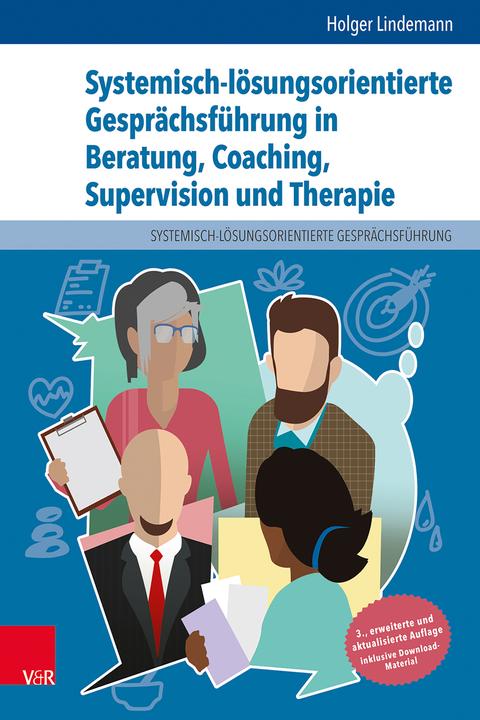Produktbild Systemisch-lösungsorientierte Gesprächsführung in Beratung, Coaching, Supervision und Therapie (Deutsch, Lindemann, Holger, 2022)