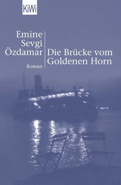Produktbild Die Brücke vom Goldenen Horn (Deutsch, Emine Sevgi Özdamar, 2002)
