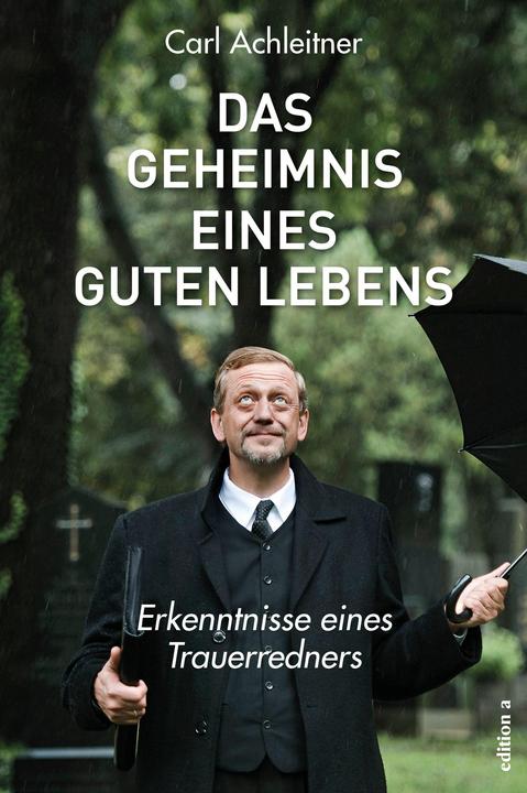 Produktbild Das Geheimnis eines guten Lebens (Carl, Achleitner, Deutsch)