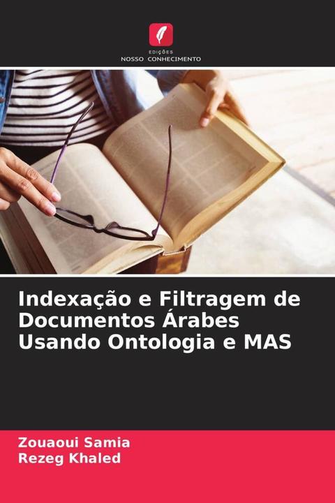 Immagine prodotto Indexação e Filtragem de Documentos Árabes Usando Ontologia e MAS (Rezeg Khaled, Zouaoui Samia, 2022)