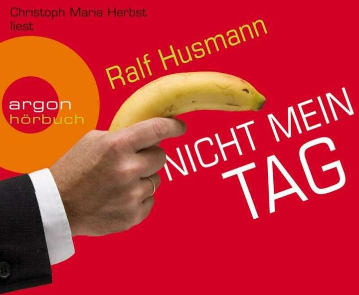 Produktbild Nicht mein Tag (Christoph Maria Herbst, Ralf Husmann, Deutsch)