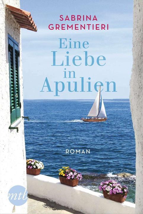 Produktbild Eine Liebe in Apulien (Deutsch, Sabrina Grementieri, Barbara Neeb, Katharina Schmidt, 2018)