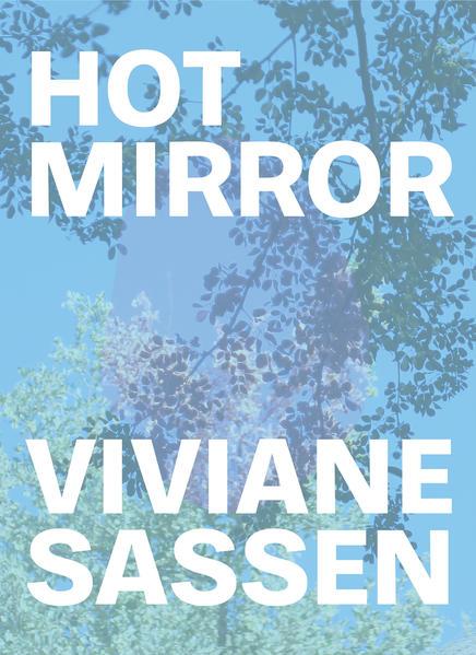 Produktbild Viviane Sassen: Hot Mirror (Englisch, Eleanor Clayton, Viviane Sassen, 2018)