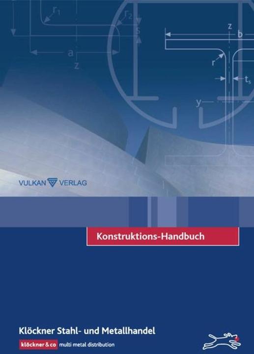 Produktbild Konstruktions-Handbuch (Deutsch, Oliver Edelbruch, Klöckner Klöckner Stahl- u Metallhandel, 2008)