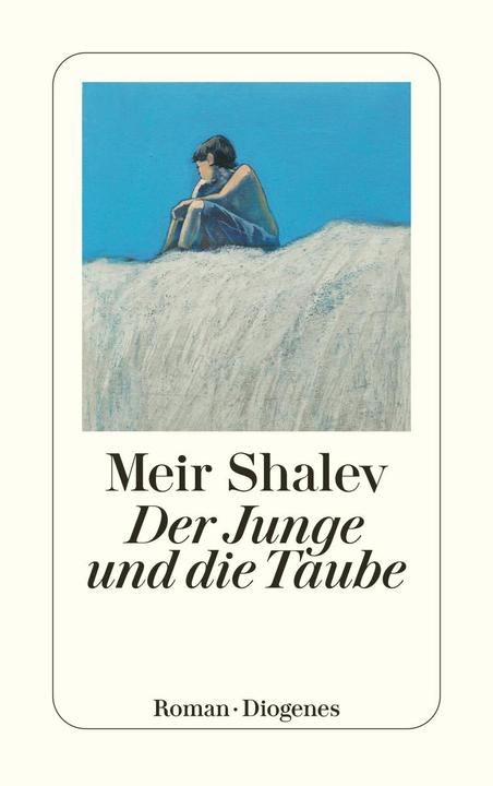 Der Junge und die Taube (German, Meir Shalev, Ruth Achlama, 2009)